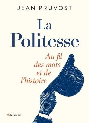 La politesse : au fil des mots et de l'histoire