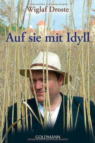 Auf sie mit Idyll