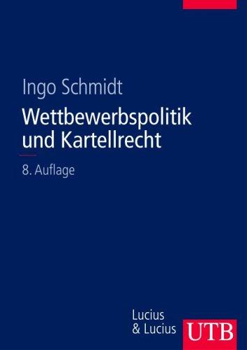 Wettbewerbspolitik und Kartellrecht (Uni-Taschenbücher L)