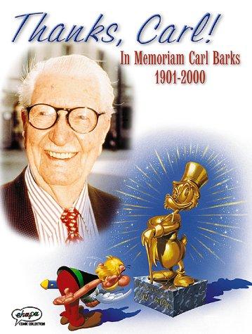 Thanks, Carl. In Memoriam Carl Barks 1901 - 2000.