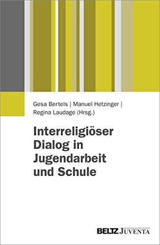 Interreligiöser Dialog in Jugendarbeit und Schule