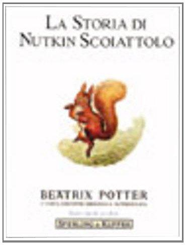 La Storia DI Nutkin Scoiattolo (Beatrix Potter)