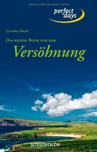 Das kleine Buch von der Versöhnung