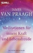 Meditationen für innere Kraft und Lebensfreude