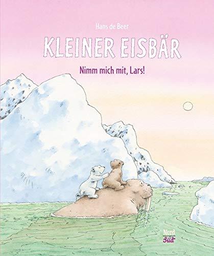 Kleiner Eisbär. Nimm mich mit! (Der kleiner Eisbär)