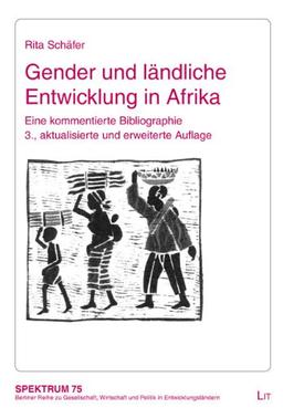 Gender und ländliche Entwicklung in Afrika: Eine kommentierte Bibliographie