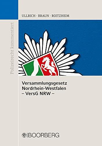 Versammlungsgesetz Nordrhein-Westfalen (VersG NRW) (Polizeirecht kommentiert)