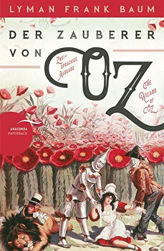 Der Zauberer von Oz - The Wizard of Oz - zweisprachige Ausgabe deutsch-englisch