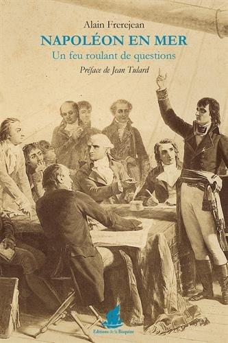 Napoléon en mer : un feu roulant de questions