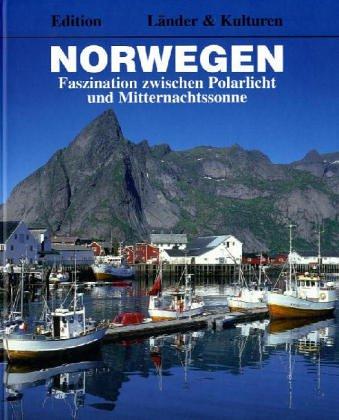 Norwegen: Faszination zwischen Polarlicht und Mitternachtssonne