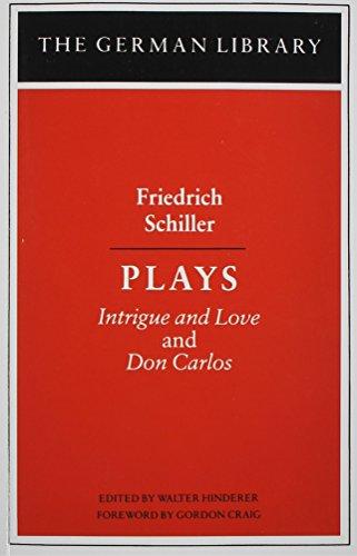 Plays: Friedrich Schiller: Intrigue and Love and Don Carlos (German Library (Paperback))