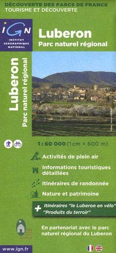 Parc Naturel Regionale du Luberon 1 : 60 000 Decouverte des Parcs de France (Ign Map)