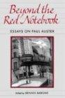 Beyond the Red Notebook: Essays on Paul Auster (Penn Studies in Contemporary American Fiction)