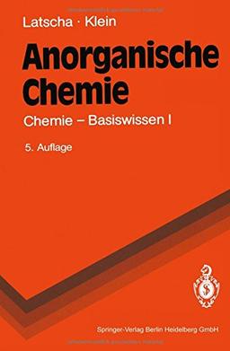 Anorganische Chemie: Chemie _ Basiswissen I (Springer-Lehrbuch)