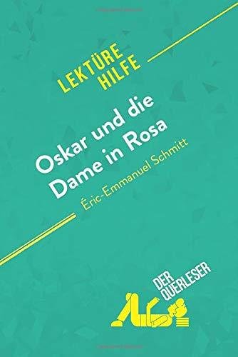 Oskar und die Dame in Rosa von Éric-Emmanuel Schmitt (Lektürehilfe): Detaillierte Zusammenfassung, Personenanalyse und Interpretation