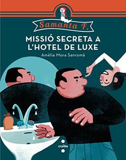 Missió secreta a l'hotel de luxe (Samanta F, Band 2)