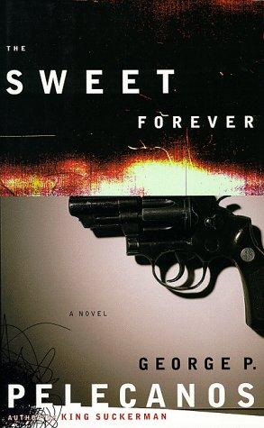 The Sweet Forever: A Novel