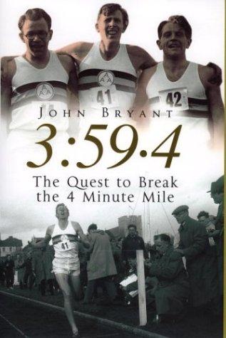 3:59.4: The Quest to Break the 4 Minute Mile