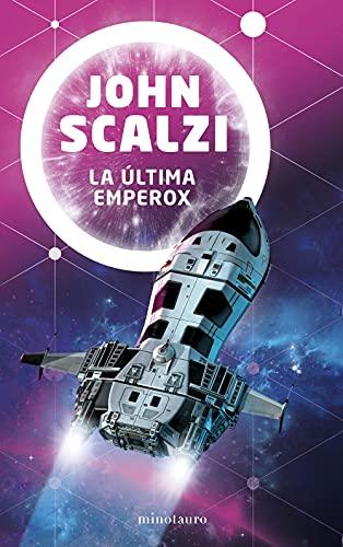 El fin del imperio nº 03/03 La última emperox (Biblioteca John Scalzi, Band 3)