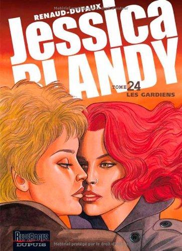 Jessica Blandy. Vol. 24. Les gardiens