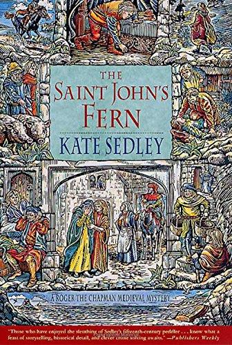 The Saint John's Fern: A Roger the Chapman Medieval Mystery