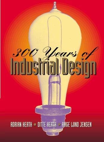 300 Years of Industrial Design