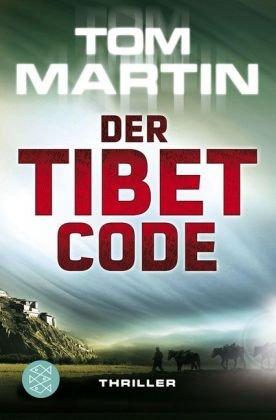 Der Tibet-Code: Thriller