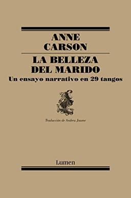 La belleza del marido: un ensayo narrativo en 29 tangos (Poesía)