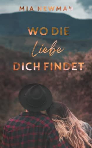 Wo die Liebe dich findet