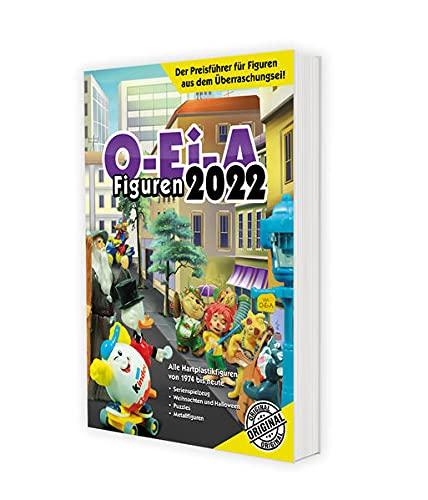 O-Ei-A Figuren 2022 - Das Original - Der Preisführer für Figuren aus dem Überraschungsei!