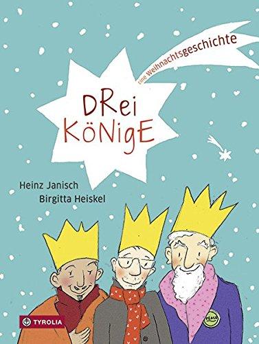 Drei Könige: Eine Weihnachtsgeschichte