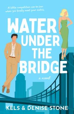 Water Under the Bridge (Perks & Benefits, Band 1)