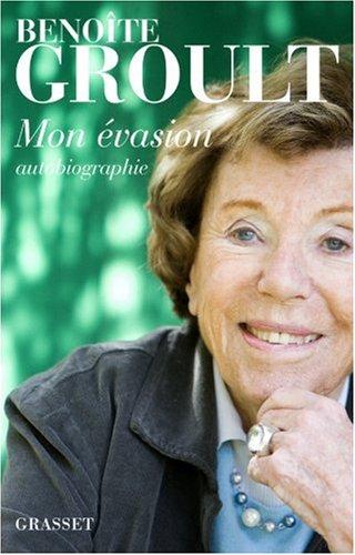 Mon évasion : autobiographie