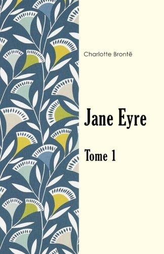 Jane Eyre Tome 1