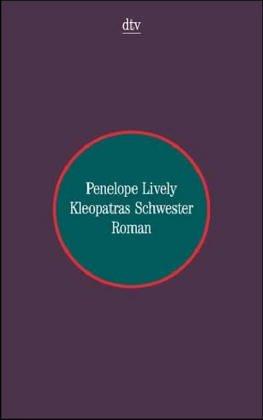 Kleopatras Schwester: Roman