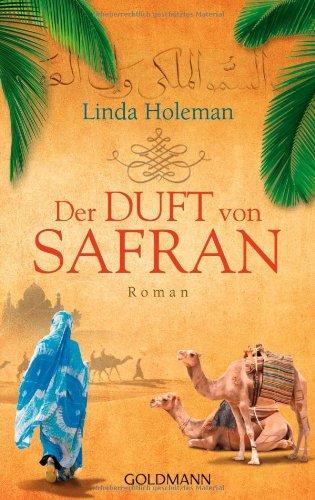 Der Duft von Safran: Roman