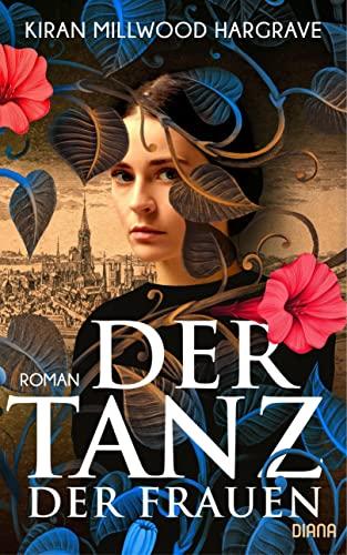 Der Tanz der Frauen: Roman