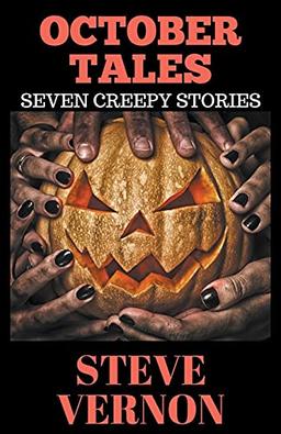 October Tales: Seven Creepy Tales