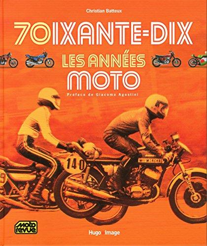 Soixante-dix, les années moto