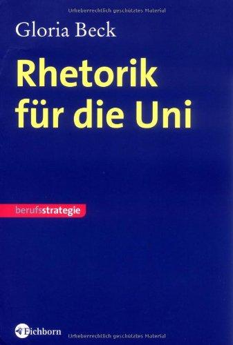 Rhetorik für die Uni: Berufsstrategie