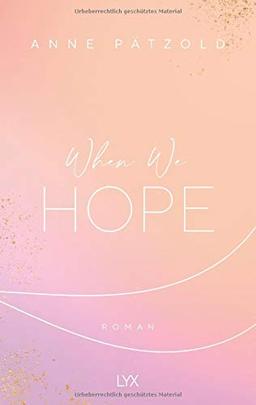 When We Hope (LOVE NXT, Band 3)