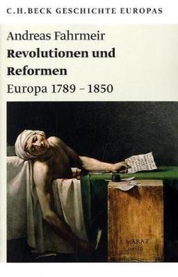 Revolutionen und Reformen: Europa 1789-1850