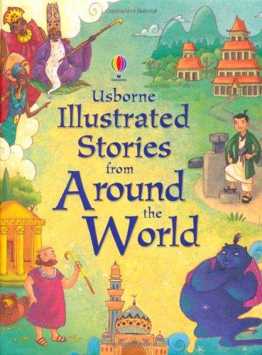 Illustrated Stories from Around the World (Illustrated Story Collections)