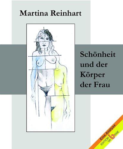 Schönheit und der Körper der Frau: Eine Analyse