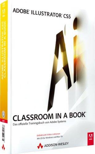 Adobe Illustrator CS5  - Classroom in a Book: Das offizielle Trainingsbuch von Adobe Systems