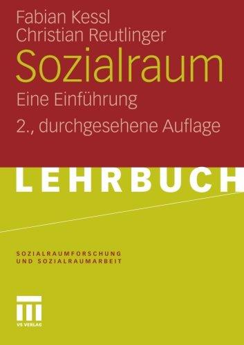 Sozialraum: Eine Einführung (Sozialraumforschung und Sozialraumarbeit) (German Edition)