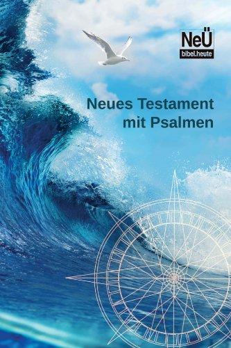 NeÜ bibel.heute: NT mit Psalmen Motiv "Welle"