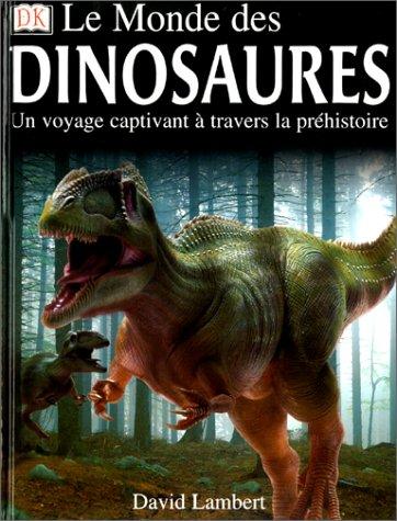 Le monde des dinosaures