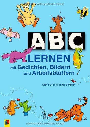 ABC lernen: Mit Gedichten, Bildern und Arbeitsblättern. Für die Klassen 1/2