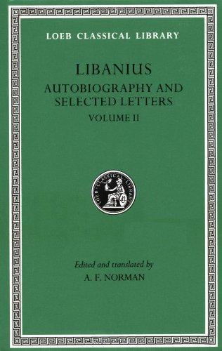 Autobiography and Selected Letters, Volume II: Letters 51-193 (Loeb Classical Library)